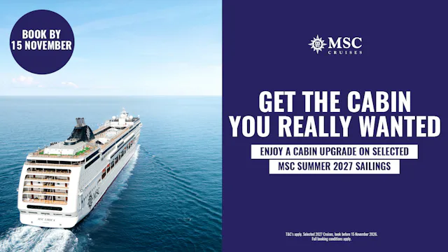 Get the cabin you really wanted with MSC Cruises
