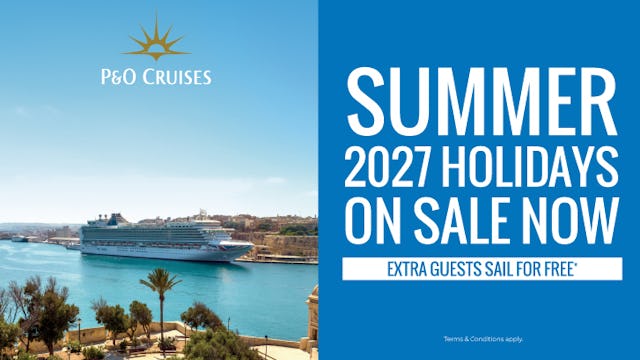 P&O Cruises Summer 2027 holidays